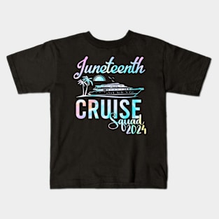 Juneteenth Cruise 2024 Family Friends Vacation Matching Tee Kids T-Shirt